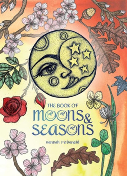 The Book of Moons and Seasons, Hannah McDonald - Paperback - 9781912634408