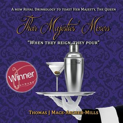 Their Majesties' Mixers, Thomas Mace-Archer-Mills - Paperback - 9781912635535