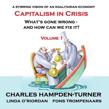 Capitalism in Crisis (Volume 1), Charles Hampden-Turner ; Linda O’Riordan ; Fons Trompenaars - Paperback - 9781912635566