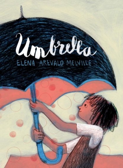 Umbrella, Elena Arevalo Melville - Paperback - 9781912650125