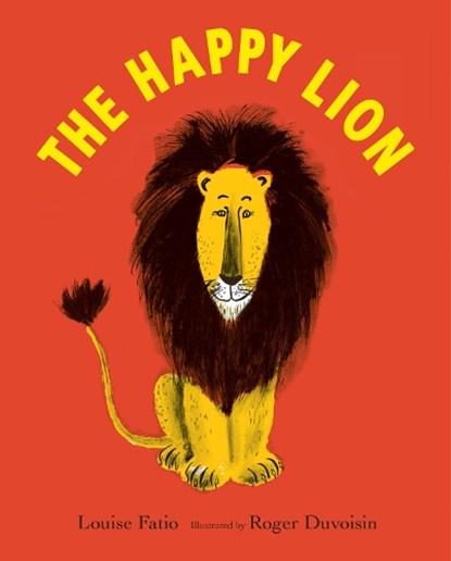 The Happy Lion, Louise Fatio - Paperback - 9781912650132