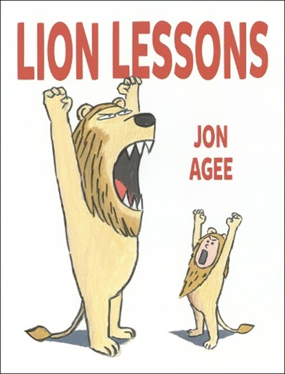 Lion Lessons, Jon Agee - Gebonden - 9781912650200