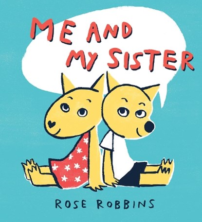 Me and My Sister, Rose Robbins - Paperback - 9781912650231