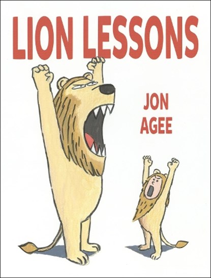 Lion Lessons, Jon Agee - Paperback - 9781912650330