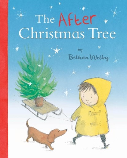The After Christmas Tree, Bethan Welby - Gebonden - 9781912650392