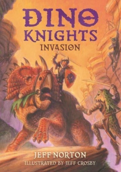 Dino Knights: Invasion, Jeff Norton - Paperback - 9781912650880