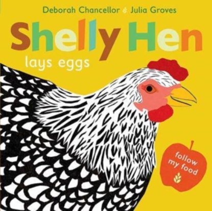 Shelly Hen Lays Eggs, Deborah Chancellor - Gebonden - 9781912650897