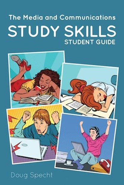 The Media and Communications Study Skills Student Guide, SPECHT,  Doug - Paperback - 9781912656561