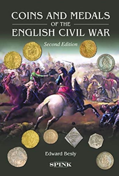 Coins and Medals of the English Civil War 2nd edition, Edward Besly - Gebonden - 9781912667017