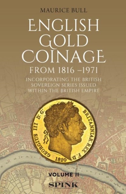 English Gold Coinage Volume II, Maurice Bull - Gebonden - 9781912667727