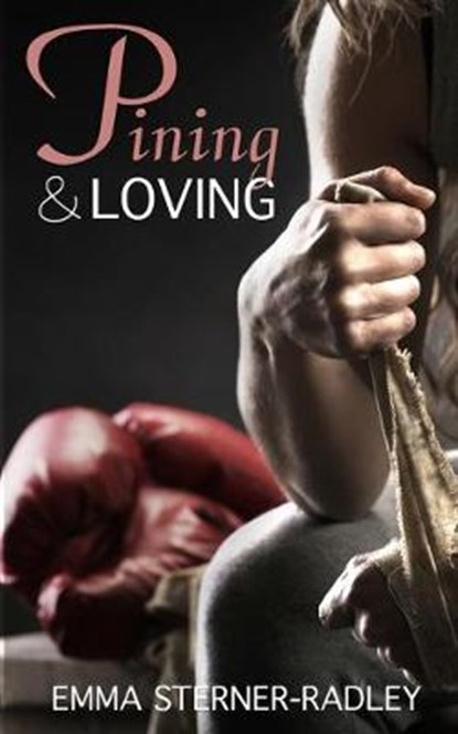 Pining & Loving, STERNER-RADLEY,  Emma - Paperback - 9781912684281