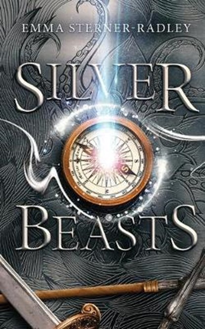 Silver Beasts, STERNER-RADLEY,  Emma - Paperback - 9781912684403