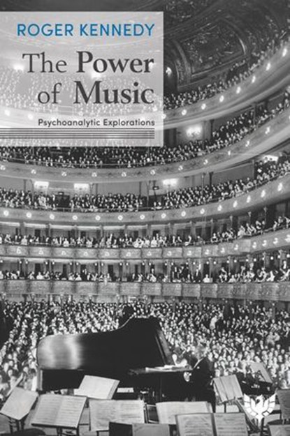 The Power of Music, Roger Kennedy - Ebook - 9781912691746