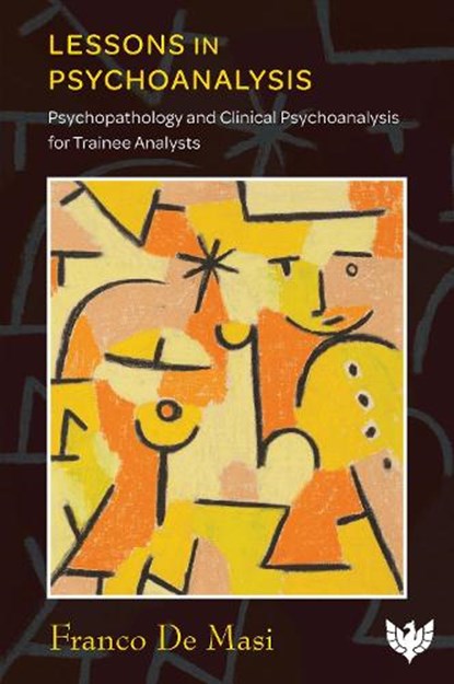 Lessons in Psychoanalysis, Franco De Masi - Paperback - 9781912691883