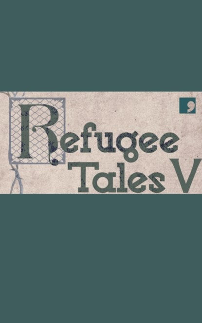Refugee Tales V, PINCUS HERD - Paperback - 9781912697908