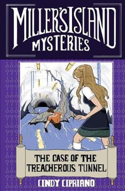 The Case of the Treacherous Tunnel, CIPRIANO,  Cindy - Paperback - 9781912701889