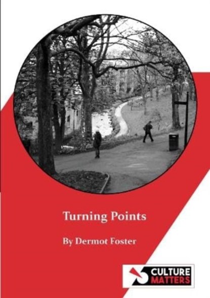 Turning Points, Dermot Foster - Paperback - 9781912710607