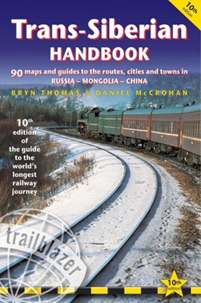 Trans-Siberian Handbook Trailblazer Guide, Bryn Thomas - Paperback - 9781912716081