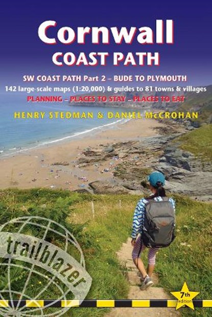 Cornwall Coast Path Trailblazer walking guide, Henry Stedman ; Joel Newton - Paperback - 9781912716265