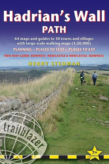 Hadrian's Wall Path Trailblazer Walking Guide, Henry Stedman - Paperback - 9781912716371