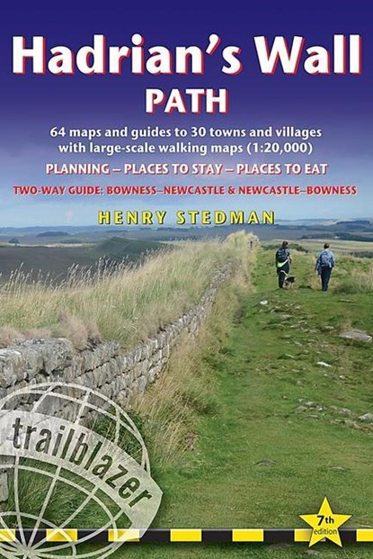 Hadrian's Wall Path Trailblazer walking guide, Henry Stedman - Paperback - 9781912716371