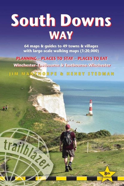 South Downs Way Trailblazer Walking Guide 8e, Jim Manthorpe ; Henry Stedman - Paperback - 9781912716470