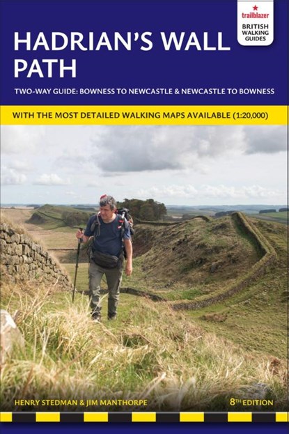 Hadrian's Wall Path Trailblazer Walking Guide, Henry Stedman - Paperback - 9781912716630