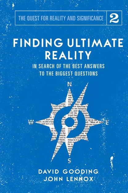 Finding Ultimate Reality, David W Gooding ; John C Lennox - Gebonden - 9781912721054