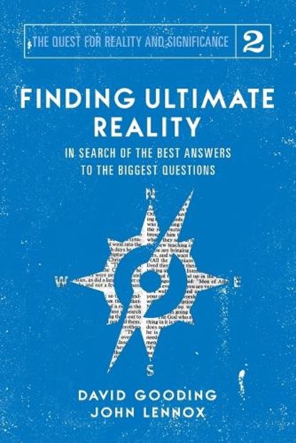 Finding Ultimate Reality, David W Gooding ; John C Lennox - Paperback - 9781912721061