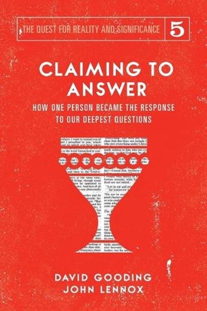 Claiming to Answer, David W Gooding ; John C Lennox - Paperback - 9781912721214