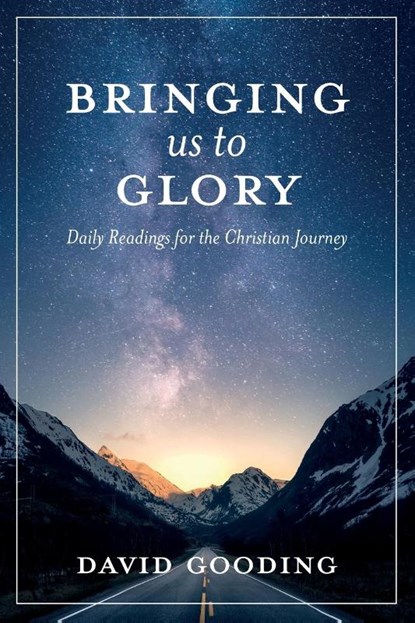 Bringing Us To Glory, David W Gooding - Paperback - 9781912721375