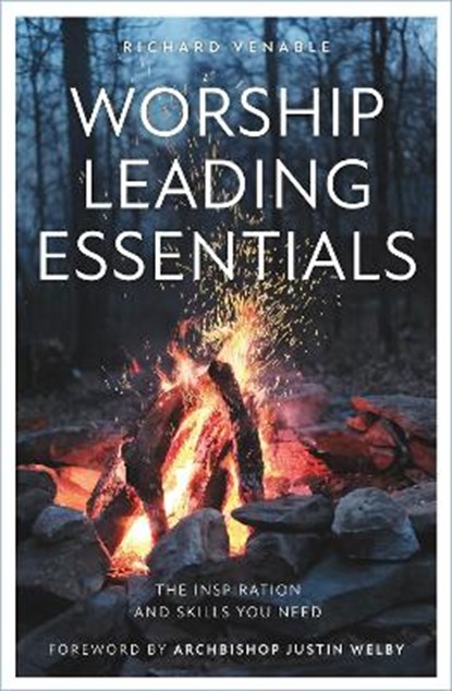 Worship Leading Essentials, Richard Venable - Paperback - 9781912726554