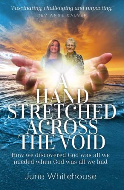 Hand Stretched Across the Void, June Whitehouse - Paperback - 9781912726684