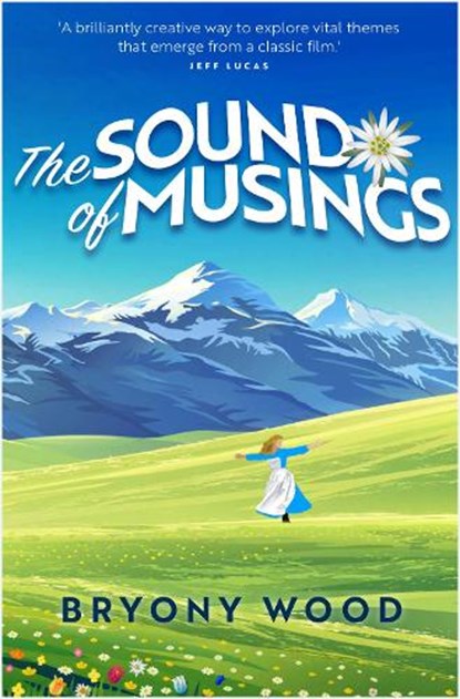 The Sound of Musings, Rev Bryony Wood - Paperback - 9781912726714