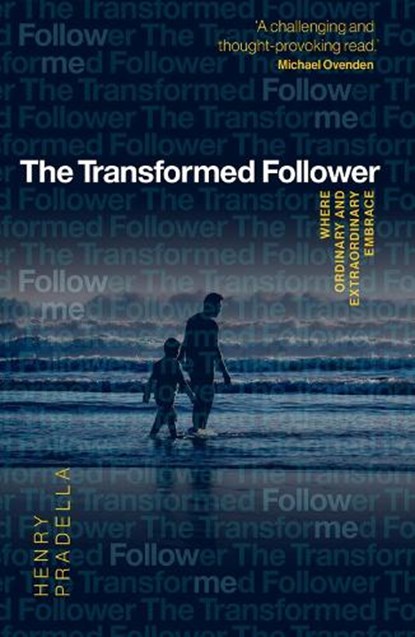 The Transformed Follower, Henry Pradella - Paperback - 9781912726776