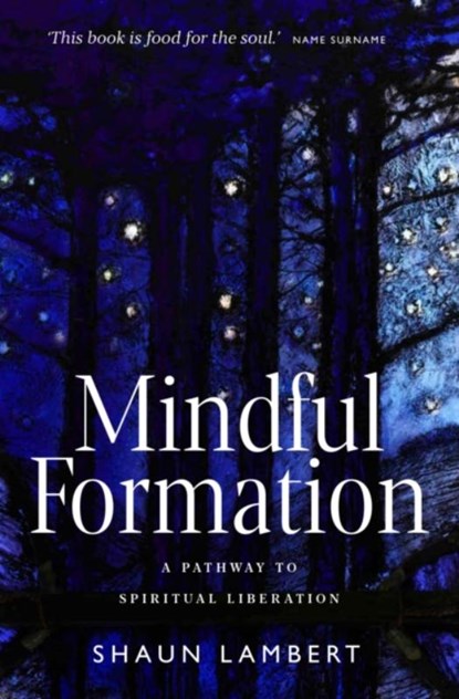 Mindful Formation, Shaun Lambert - Paperback - 9781912726813