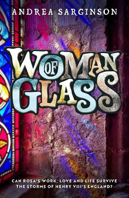 Woman of Glass, Andrea Sarginson - Paperback - 9781912726950
