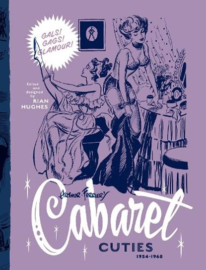 Arthur Ferrier's Cabaret Cuties 1954-1968, niet bekend - Gebonden - 9781912740314