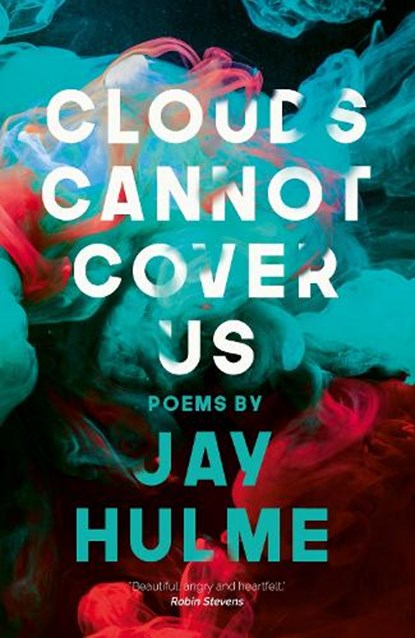 Clouds Cannot Cover Us, Jay Hulme - Paperback - 9781912745104