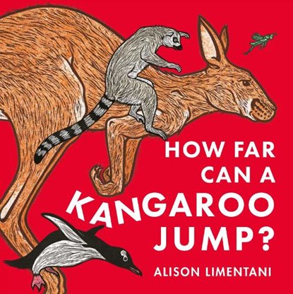 How Far can a Kangaroo Jump?, Alison Limentani - Paperback - 9781912757664