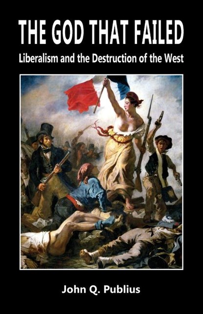 The God That Failed, John Q Publius - Paperback - 9781912759347