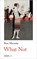 What Not, Rose Macaulay - Paperback - 9781912766031