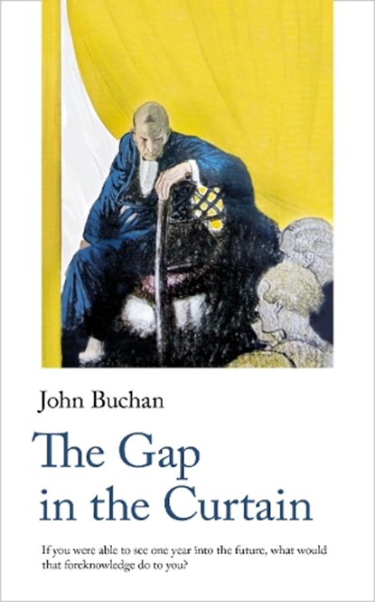 The Gap in the Curtain, John Buchan - Paperback - 9781912766482