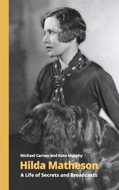 Hilda Matheson, Michael Professor Carney ; Kate Murphy - Paperback - 9781912766727