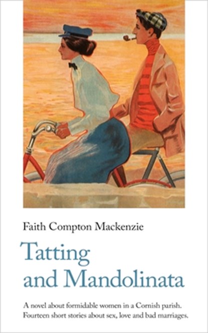 Tatting and Mandolinata, Faith Compton Mackenzie - Paperback - 9781912766840