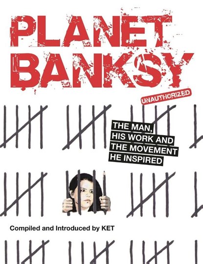 Planet Banksy, Alan Ket - Paperback - 9781912785674
