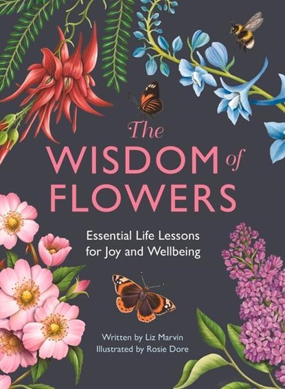 The Wisdom of Flowers, Liz Marvin - Gebonden - 9781912785896