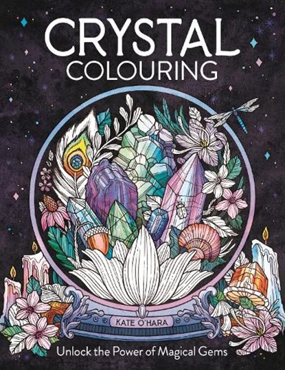 Crystal Colouring, Kate O'Hara - Paperback - 9781912785926