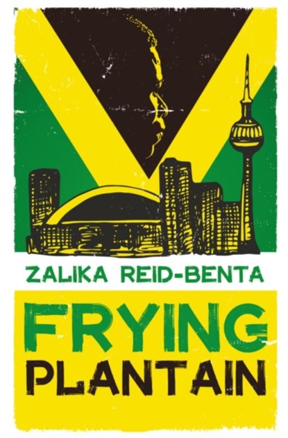 Frying Plantain, Zalika Reid-Benta - Paperback - 9781912789580