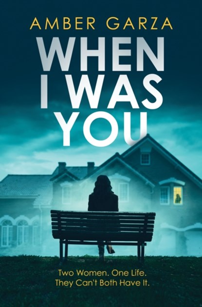 When I Was You, Amber Garza - Paperback - 9781912789696